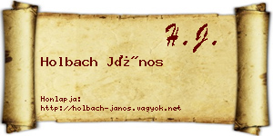 Holbach János névjegykártya